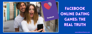 facebook-online-dating-games-the-real-truth.png