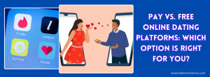 pay-vs-free-online-dating-platforms-which-option-is-right-for-you.png