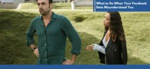 facebook-date-misunderstood-you.webp