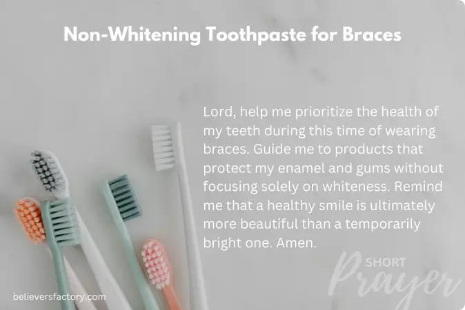 Faith-filled reflection on choosing health-first toothpaste over whitening during braces care.